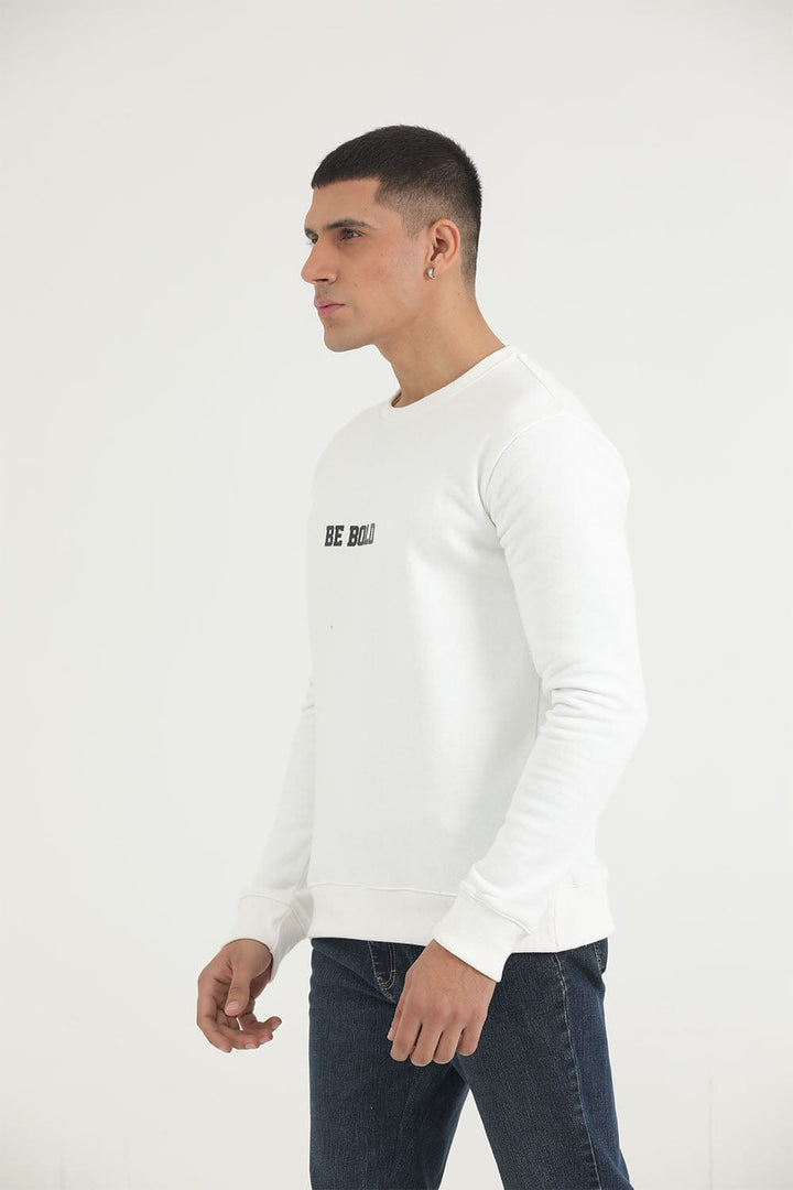 Bold Street Store -  White Be Bold Sweat Shirt